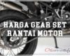 Daftar Harga Gear Set Motor