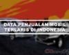 Data Mobil Terlaris di Indonesia