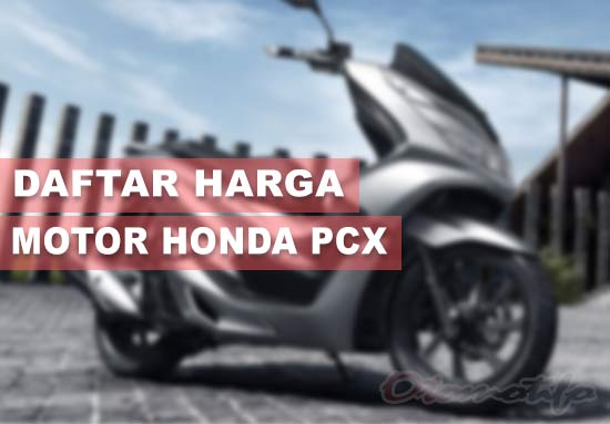 13+ Harga Pcx 150 Terbaru 2020 Booming