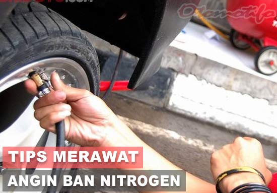 Tips Merawat Angin Ban Nitrogen