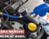 Cara Mengisi Freon AC Mobil