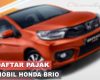 Pajak Honda Brio Pertahun