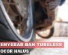 Penyebab Ban Tubeless Bocor Halus