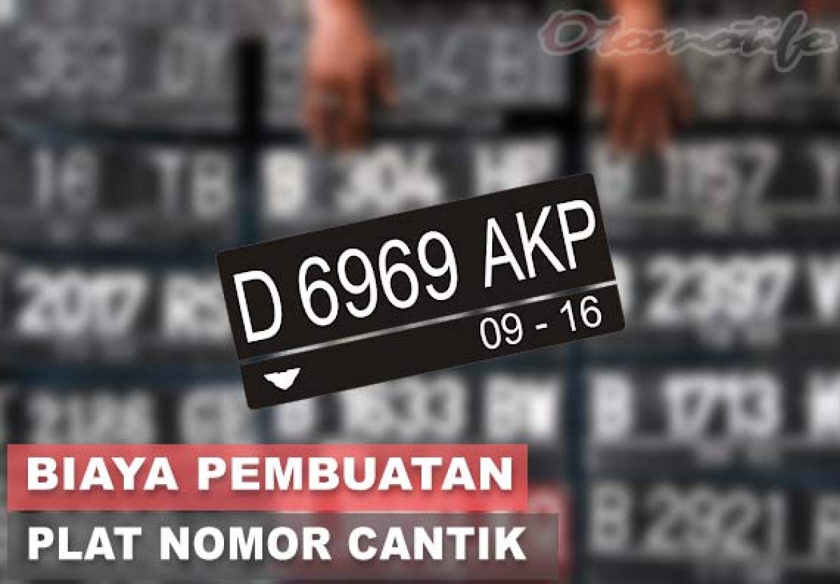 8 Harga Plat Nomor Cantik Motor Dan Mobil Terbaru 2021 Otomotifo