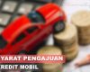 Syarat Pengajuan Kredit Mobil