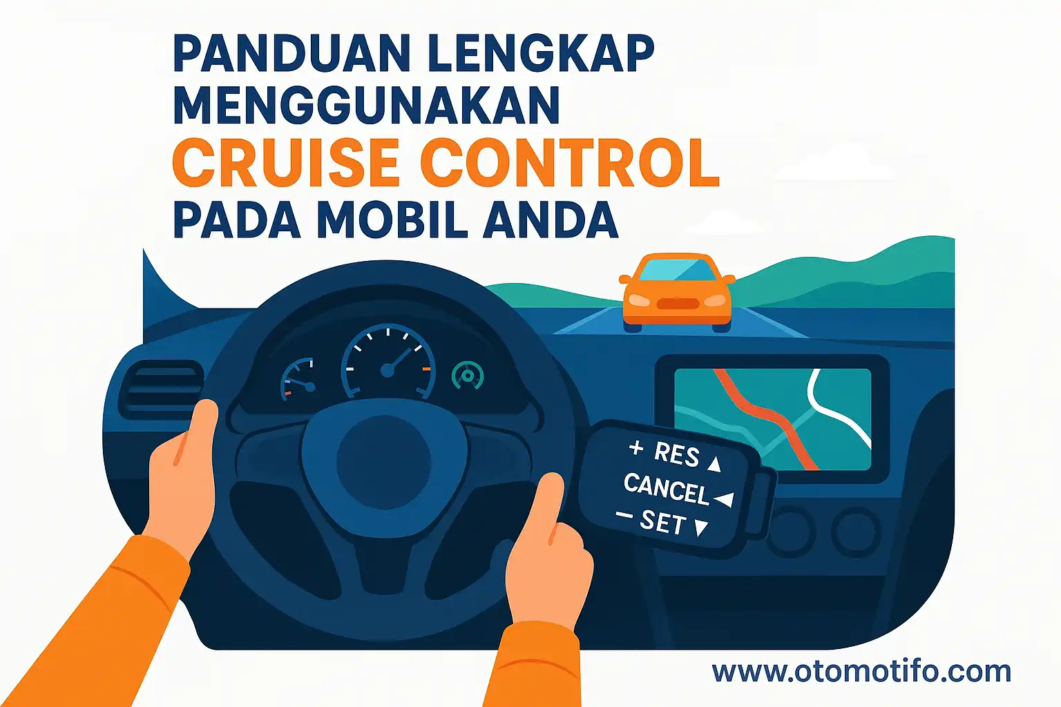 Panduan Lengkap Menggunakan Cruise Control pada Mobil Anda - Otomotifo