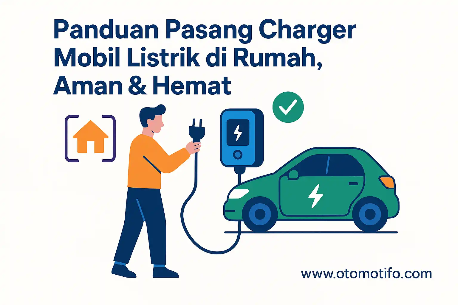 Panduan pasang charger mobil listrik di rumah, aman dan hemat